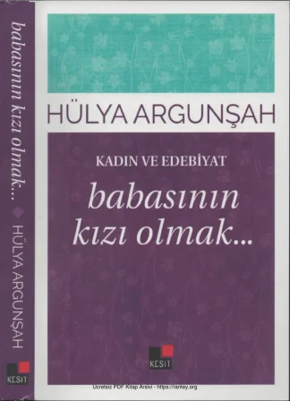 Babasının Kızı Olmak Kadın ve Edebiyat Kesit Yayınları