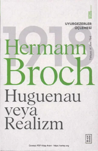 Uyurgezer Üçlemesi Huguenau veya Realizm