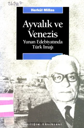 Ayvalık ve Venezis Yunan Edebiyatında Türk İmajı