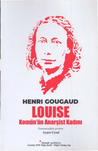 Louise Komünün Anarşist Kadını