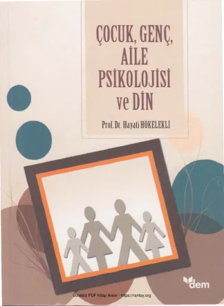 Çocuk Genç Aile Psikolojisi ve Din Dem Yayınları