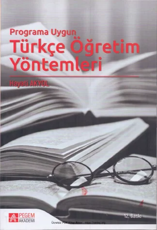 Programa Uygun Türkçe Öğretim Yöntemleri Pegem Yayınları