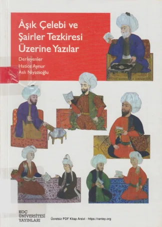 Aslı Niyazioğlu şık Çelebi ve Şairler Tezkiresi Üzerine Yazılar