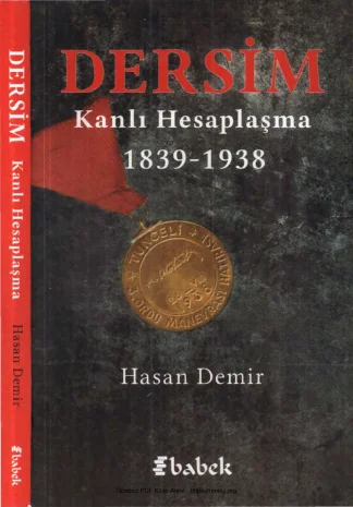 Dersim Kanlı Hesaplaşma 1839 1938 Babek Yayınları