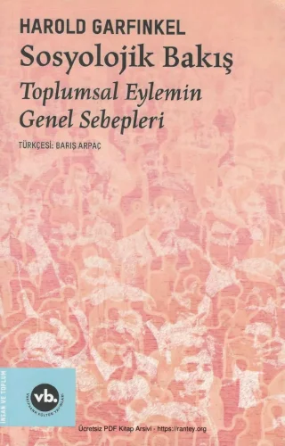 Sosyolojik Bakış Toplumsal Eylemin Genel Sebepleri