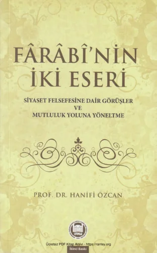 Frbnin İki EseriSiyaset Felsefesine Dair Görüşler ve Mutluluk Yoluna Yöneltme MÜİF Yayınları kitap kapağı
