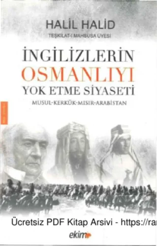 İngilizlerin Osmanlıyı Yok Etme Siyaseti Ekim Yayınları