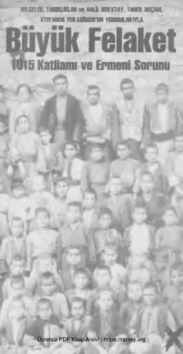 Taner Akçam Büyük Felaket 1915 Katliamı ve Ermeni Sorunu Re Yayınları