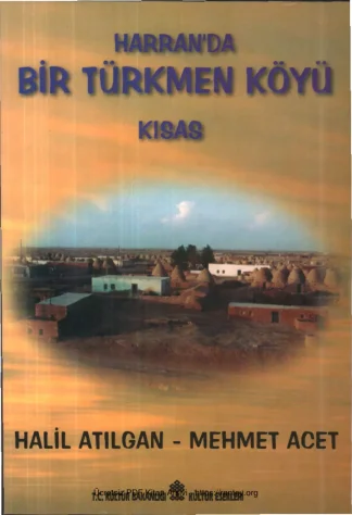 Mehmet Acet Harranda Bir Türkmen Köyü Kısas