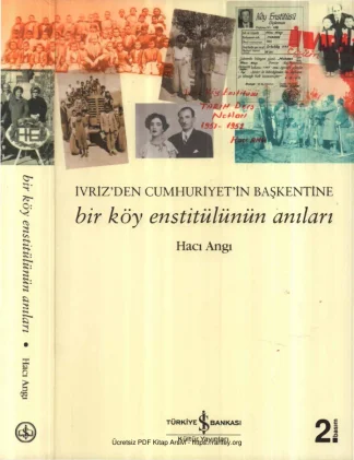 İvrizden Cumhuriyetin Başkentine Bir Köy Enstitülünün Anıları kitap kapağı