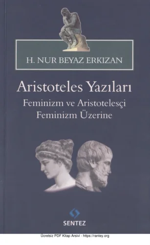 Erkızan Aristoteles Yazıları Feminizm ve Aritotelesçi Feminizm Üzerine