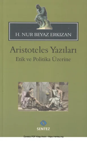 Erkızan Aristoteles Yazıları Etik ve Politika Üzerine