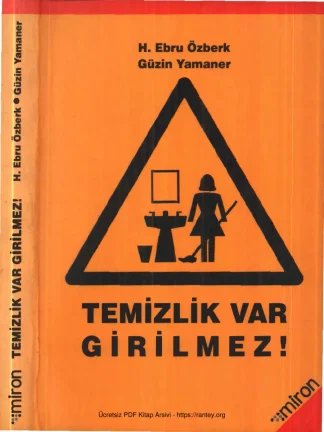 Güzin Yamaner Temizlik Var Girilmez Miron Yayınları