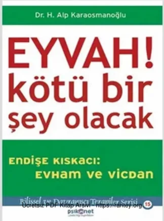 Eyvah Kötü Bir Şey Olacak Psikonet Yayınları
