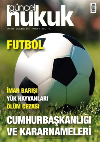 Güncel Hukuk Sayı 173 - Eylül Ekim 2018