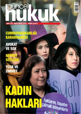 Güncel Hukuk Sayı 170 - Mart Nisan 2018