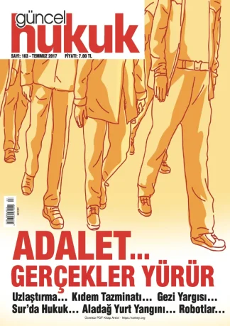 Güncel Hukuk Sayı 163 - Temmuz 2017