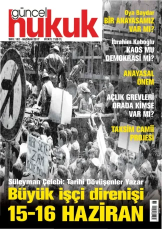 Güncel Hukuk Sayı 162 - Haziran 2017