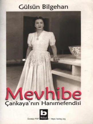 Çankayanın Hanımefendisi Mevhibe Bilgi Yayınevi