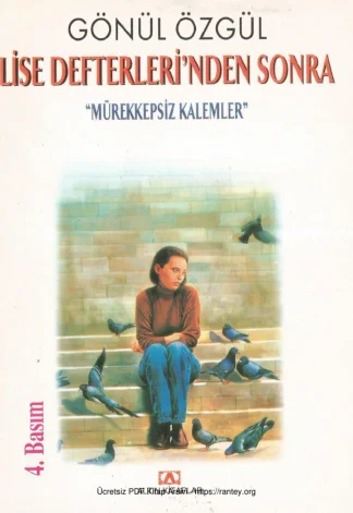 Lise Defterlerinden Sonra Mürekkepsiz Kalemler Altın Kitaplar