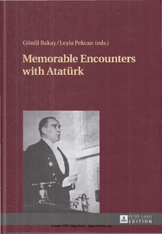 Leyla Pekcan Memorable Encounters With Atatürk Peter Lang Edition kitap kapağı