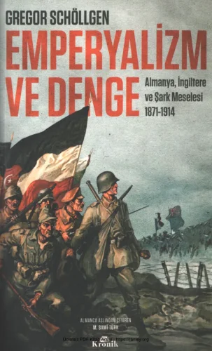 Emperyalizm ve Denge Almanya İngiltere ve Şark Meselesi 1871 1914