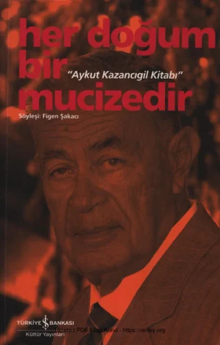 Her Doğum Bir Mucizedir Aykut Kazancıgil Kitabı kitap kapağı