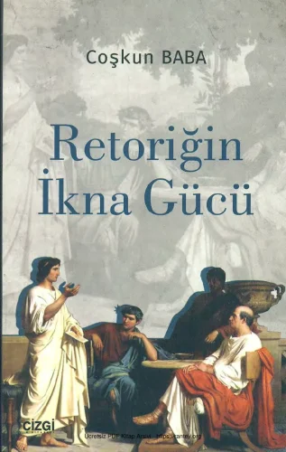 Retoriğin İkna Gücü Çizgi Yayınları