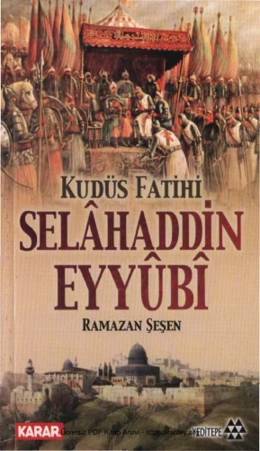 Kudüs Fatihi Selahaddin Eyyubi