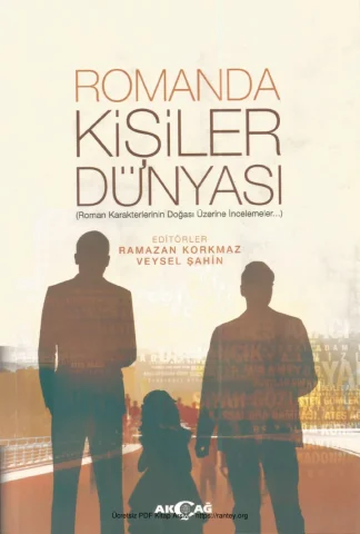 Veysel Şahin Romanda Kişiler Dünyası Akçağ Yayınları