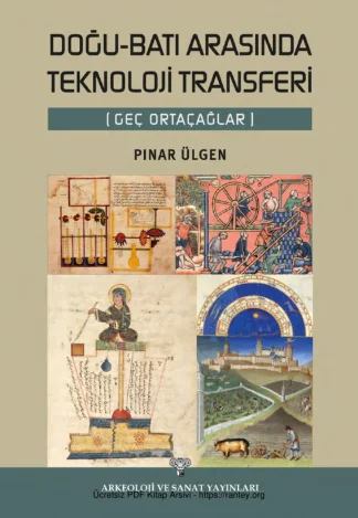 Doğu Batı Arasında Teknoloji Transferi Geç Ortaçağlar
