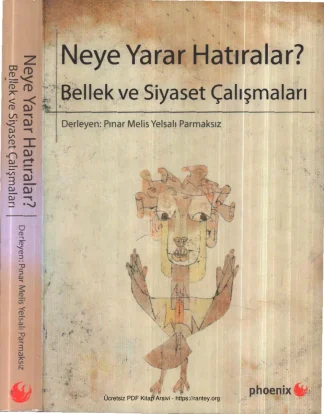 Yelsalı Parmaksız Neye Yarar Hatıralar Phoenix Yayınları