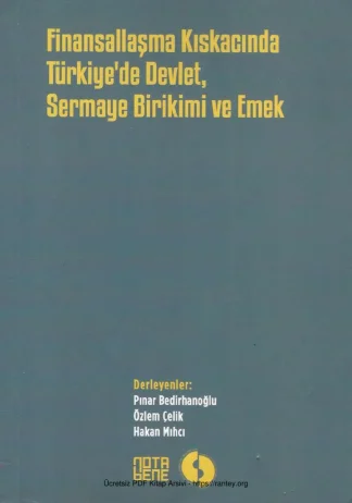 Finansallaşma Kıskacında Türkiyede Devlet Sermaye Birikimi ve Emek Nota Bene Yayınları kitap kapağı