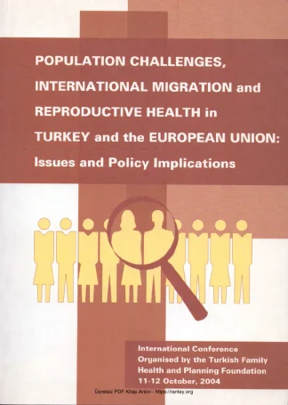 İnternational Migration and Reproductive Health in Turkey and the European Union