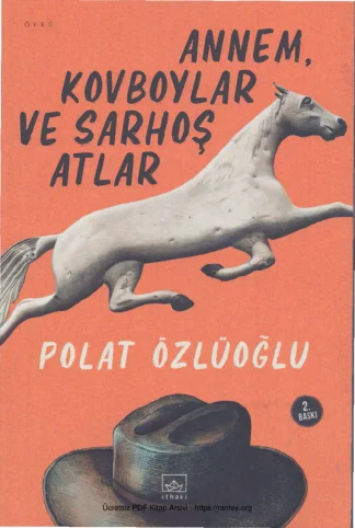 Annem Kovboylar ve Sarhoş Atlar kitap kapağı