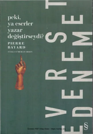 Peki ya eserler Yazar Değiştirseydi