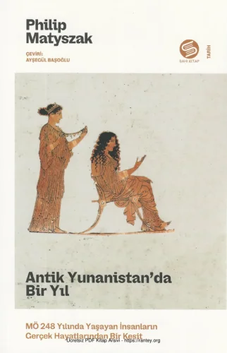 Antik Yunanistanda Bir Yıl MÖ 248 Yılında Yunanistanda Yaşam Sahi Kitap