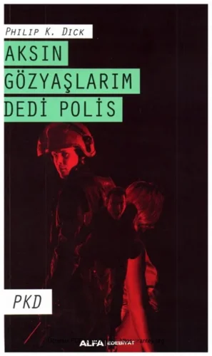 Aksın Gözyaşlarım Dedi Polis