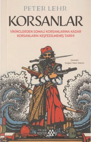 Korsanlar Vikinglerden Somali Korsanlarına Kadar