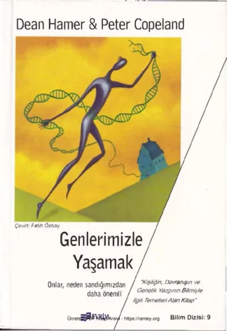 Dean Hamer Genlerimizle Yaşamak Evrim Yayınları kitap kapağı