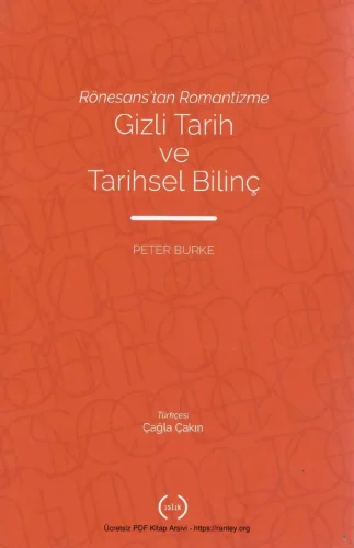 Rönesanstan Romantizme Gizli Tarih ve Tarihsel Bilinç