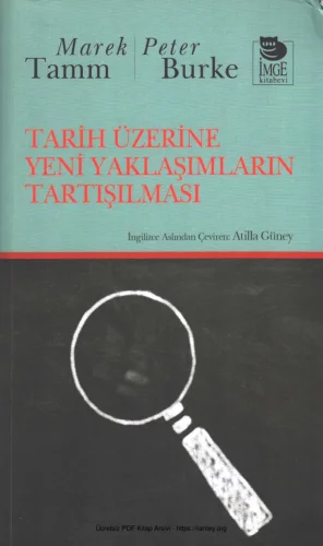 Marek Tamm Tarih Üzerine Yeni Yaklaşımların Tartışılması