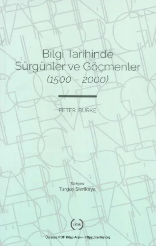 Bilgi Tarihinde Sürgünler ve Göçmenler 1500 2000