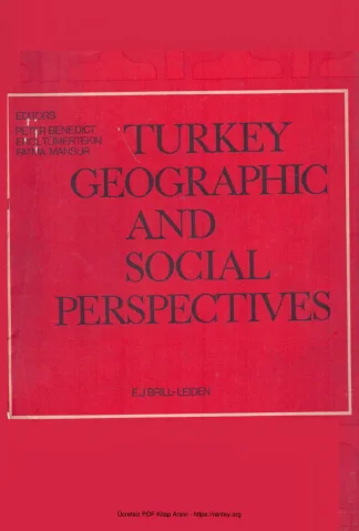 Türkey Geographic and Social Perspectives Leiden E J Brill Press