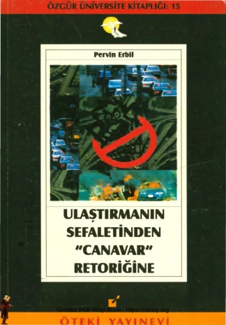 Ulaştırmanın Sefaletinden Canavar Retoriğine Öteki Yayınevi