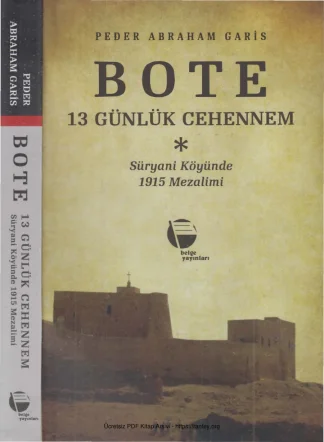 Garis Bote 13 Günlük Cehennem Süryani Köyünde 1915 Mezalimi