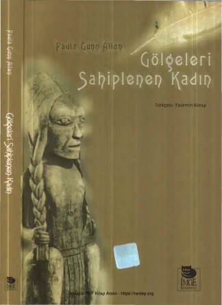 Gölgeleri Sahiplenen Kadın