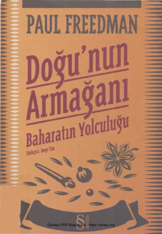 Doğunun Armağanı Baharatın Yolculuğu