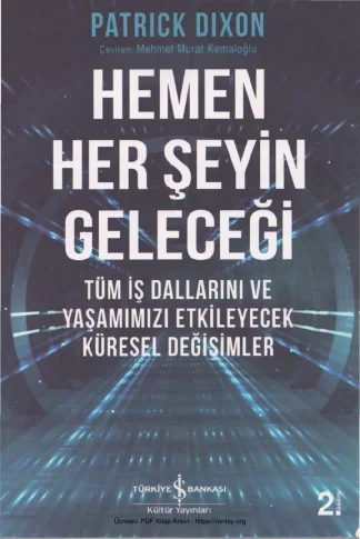 Hemen Her Şeyin Geleceği