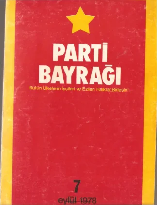 Parti Bayrağı Sayı 07 - Eylül 1978